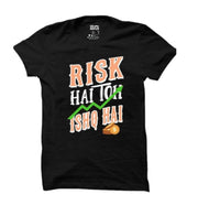 risq hai toh ishq hai |  t-shirt black