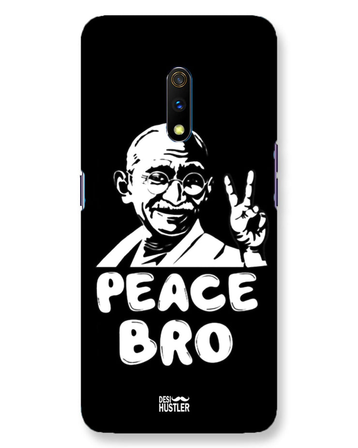 Peace bro  | Realme X Phone Case