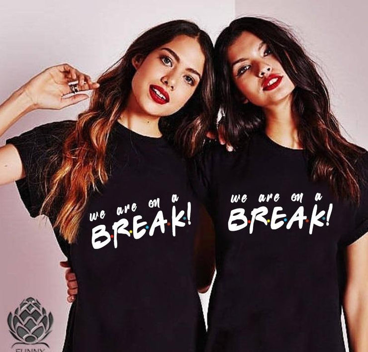 We are on a b.r.e.a.k |  Woman's Half Sleeve Top