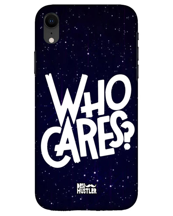 Who Cares ?  |  iPhone XR Phone Case