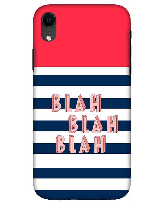 BLAH BLAH |  iPhone XR Phone Case
