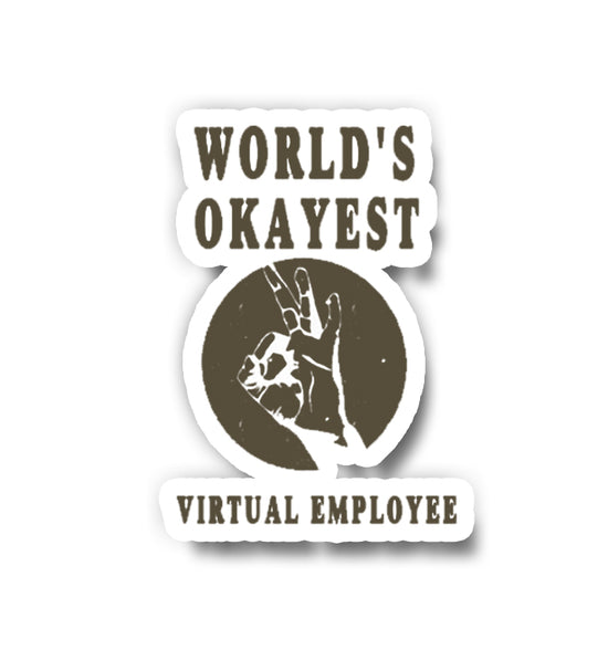 World's Okayest Virtual employee Sticker