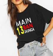 Main 13 ban jaunga |  t-shirt Black