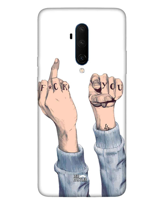 F*ck you  |  OnePlus 7T Phone Case