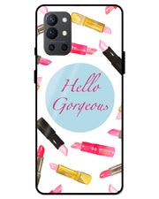 Hello Gorgeous  |  one plus 9R glass cover Phone Case
