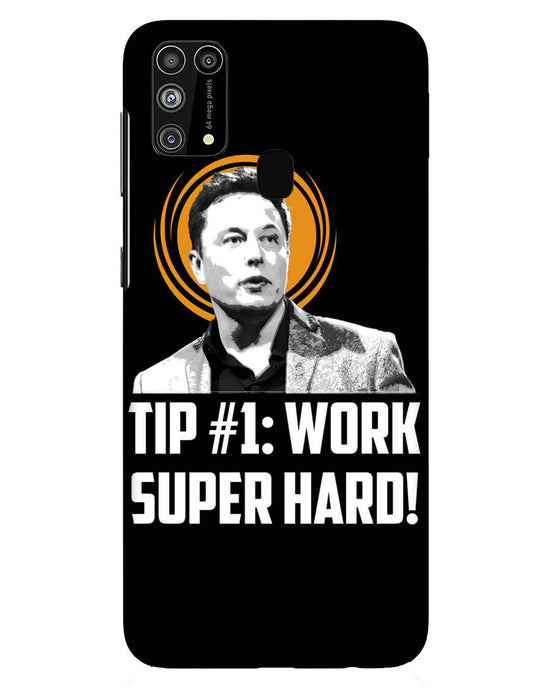 Work super hard | Samsung Galaxy M31 Phone Case