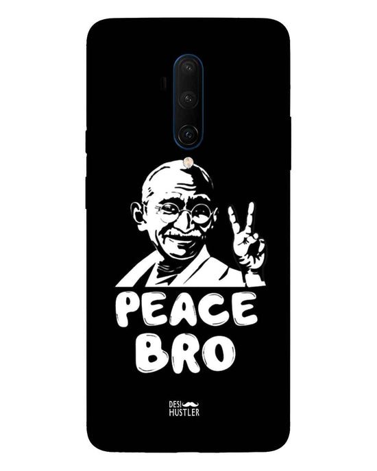 Peace bro  |  OnePlus 7T Phone Case
