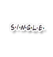 S.I.N.G.L.E  Sticker