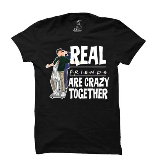 Real friends crazy together. | Half sleeve black Tshirt