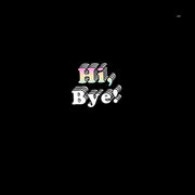 Hi, bye |  t-shirt black