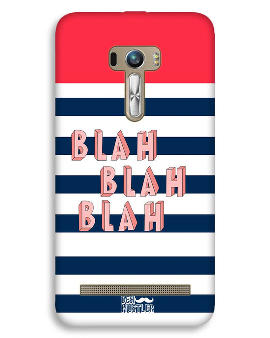 BLAH BLAH | asus zenfone selfie Phone Case