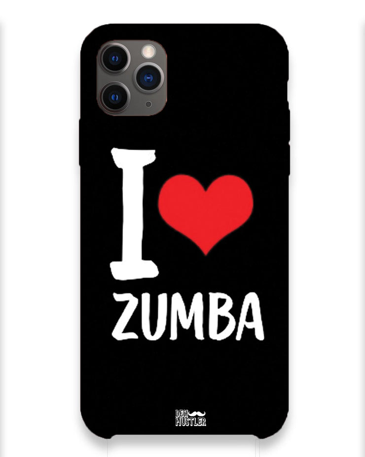 I love Zumba |  iPhone 11 pro Phone Case