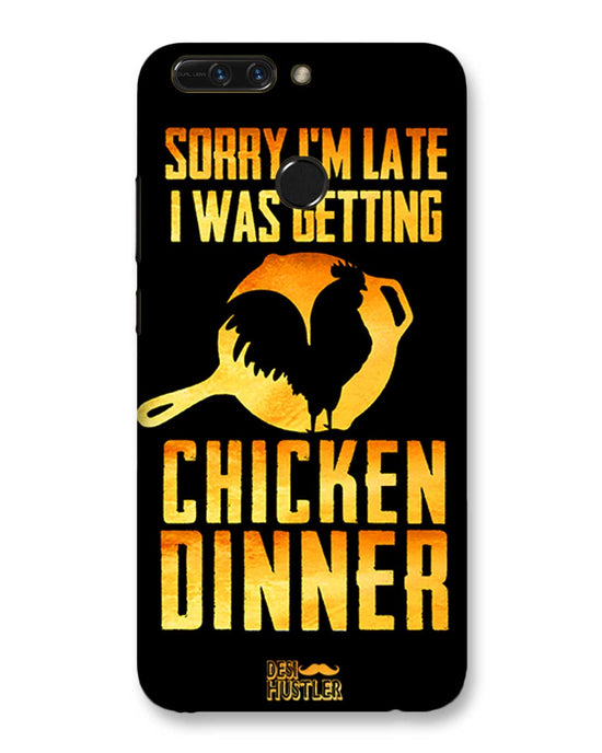 sorry i'm late, I was getting chicken Dinner| HUAWEI Honor 8 Pro Phone Case