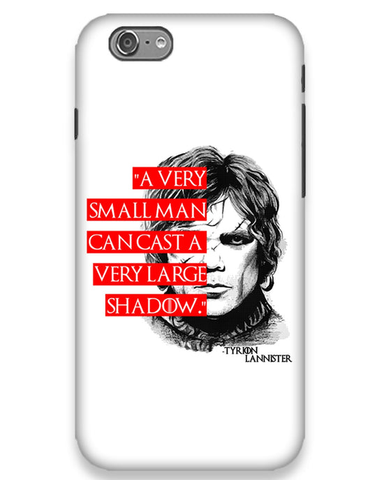 Small man can cast a Large shadow  | iphone 6 plus Phone Case