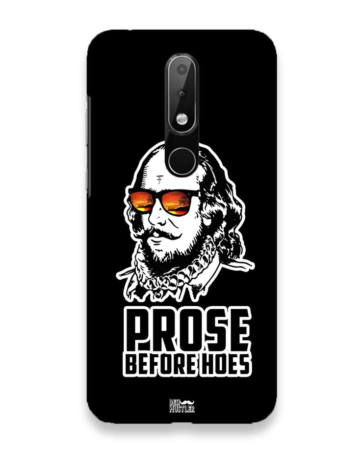 Prose before hoes  |  Nokia 6 Phone Case
