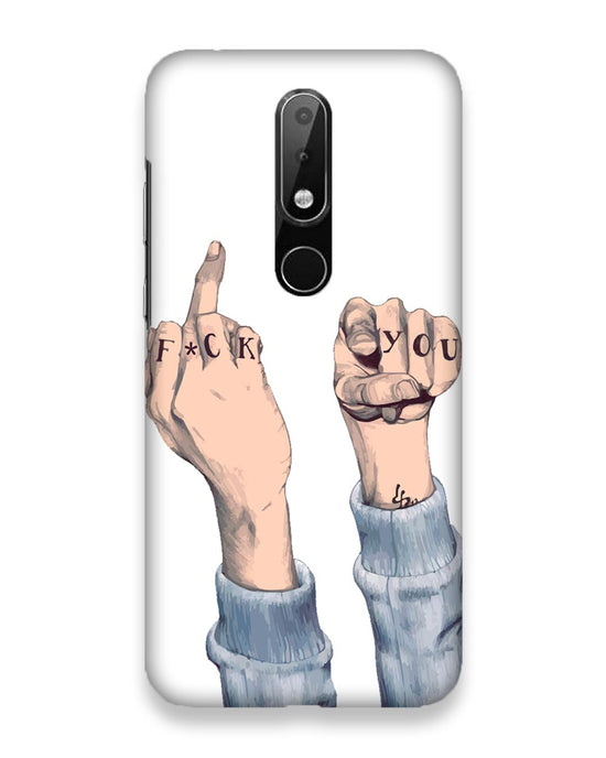 F*ck you  |  nokia 6 Phone Case