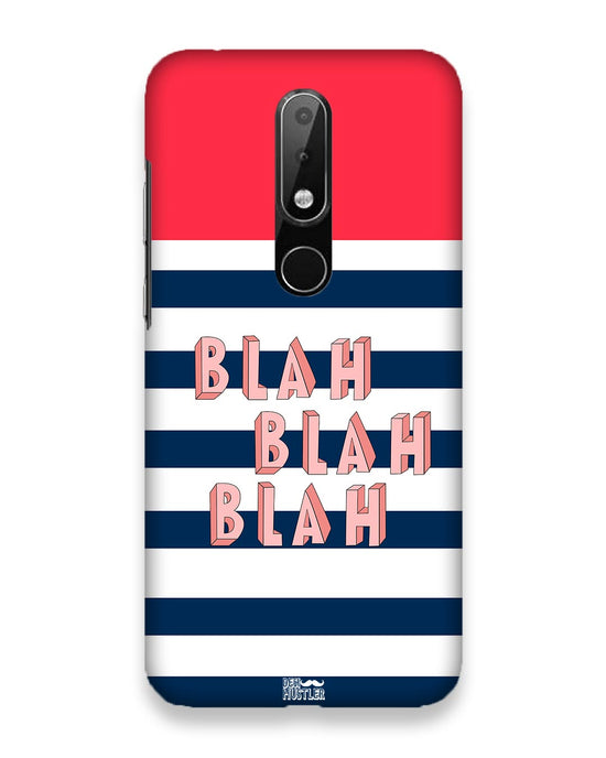 BLAH BLAH | Nokia 6 Phone Case