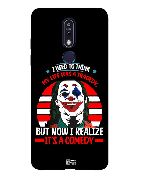 Life's a comedy | Nokia 7 Plus Phone Case