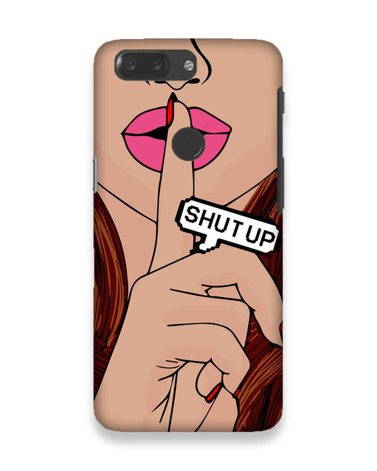 Shutup | OnePlus 5T Phone Case