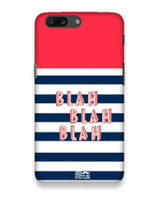 BLAH BLAH | OnePlus 5 Phone Case