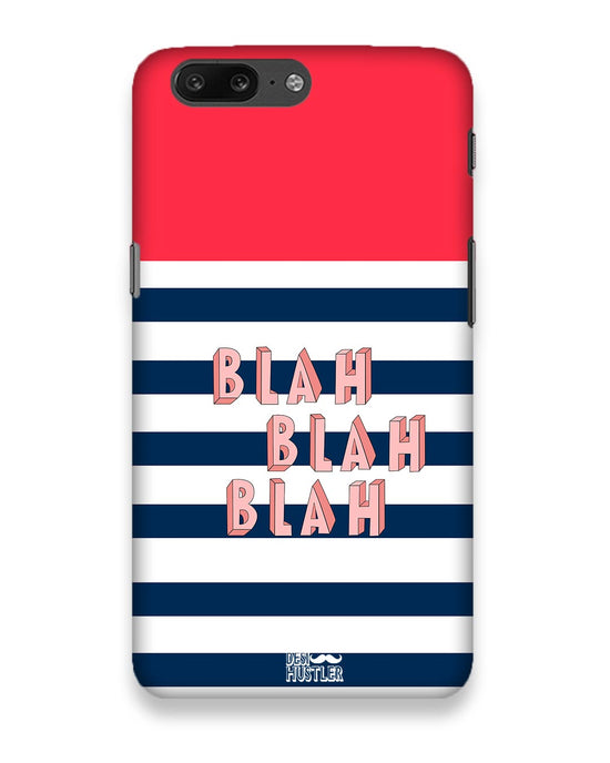 BLAH BLAH | OnePlus 5 Phone Case