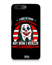 Life's a comedy |  OnePlus 5 Phone Case