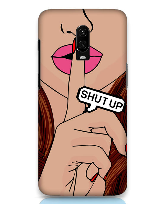 Shutup | OnePlus 6T Phone Case