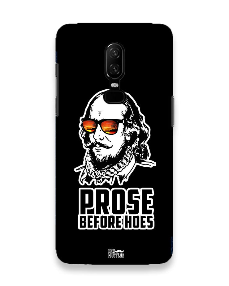 Prose before hoes  |  OnePlus 6 Phone Case