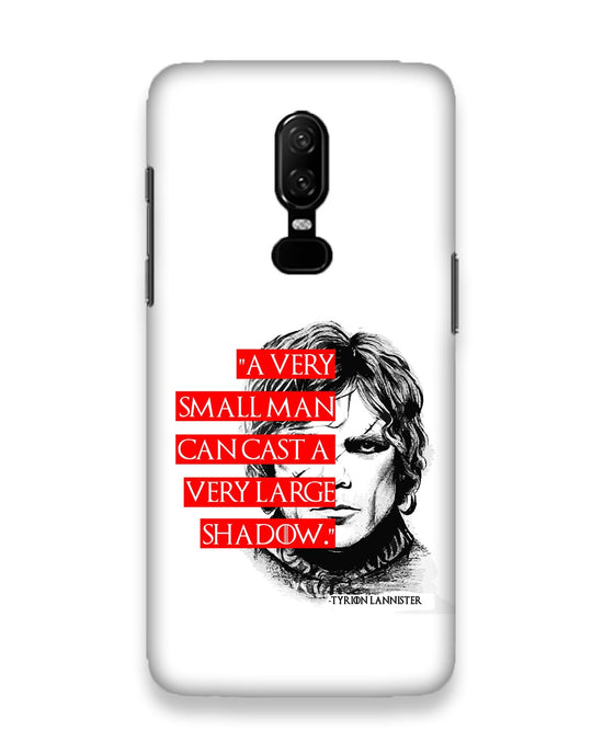 Small man can cast a Large shadow | OnePlus 6 Phone Case
