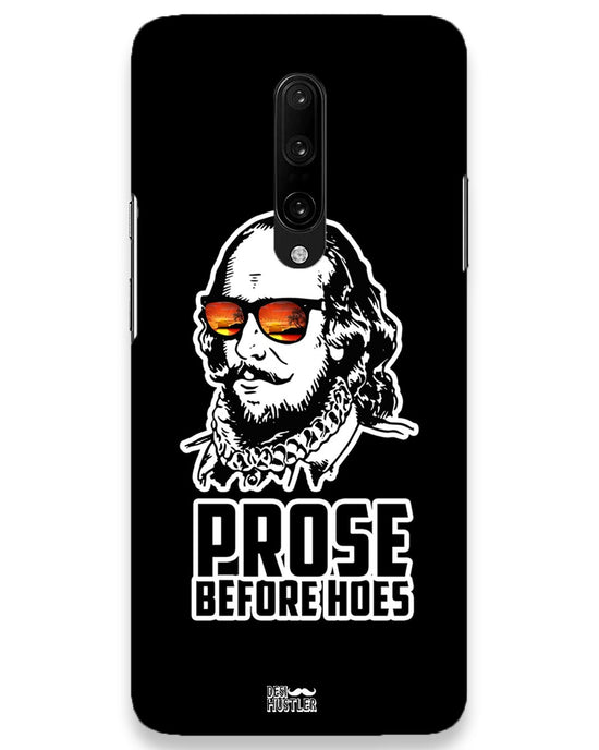 Prose before hoes |  OnePlus 7 Pro Phone Case