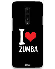 I love Zumba  |  OnePlus 7 Pro Phone Case