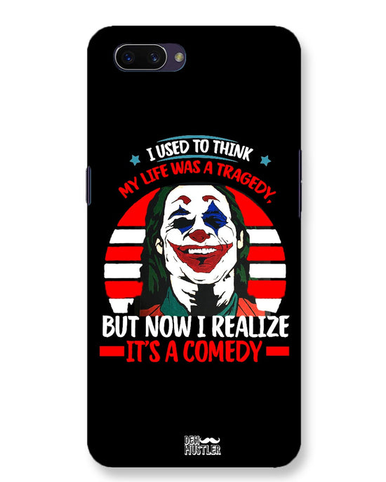 Life's a comedy  |  Oppo A3S  Phone Case