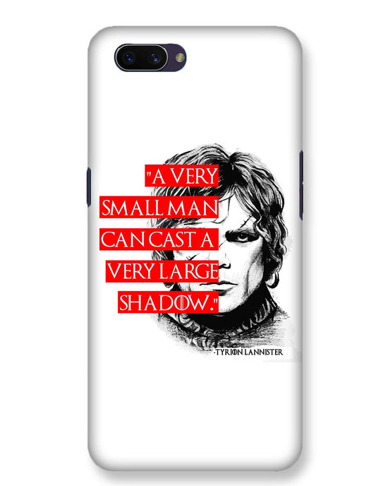 Small man can cast a Large shadow | Oppo A3S Phone Case