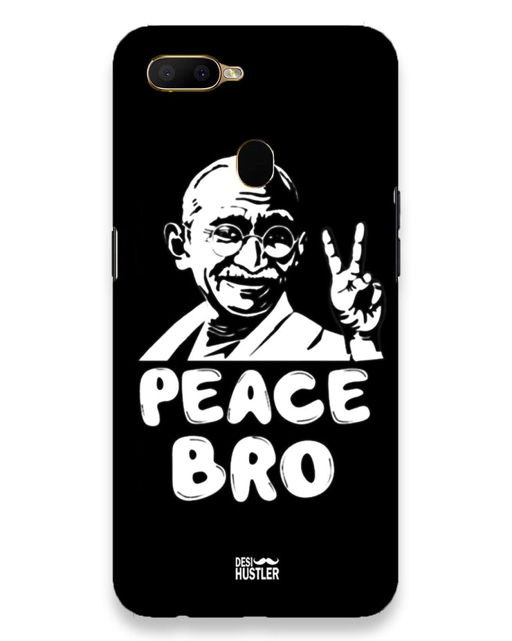 Peace bro  | Oppo A5S Phone Case