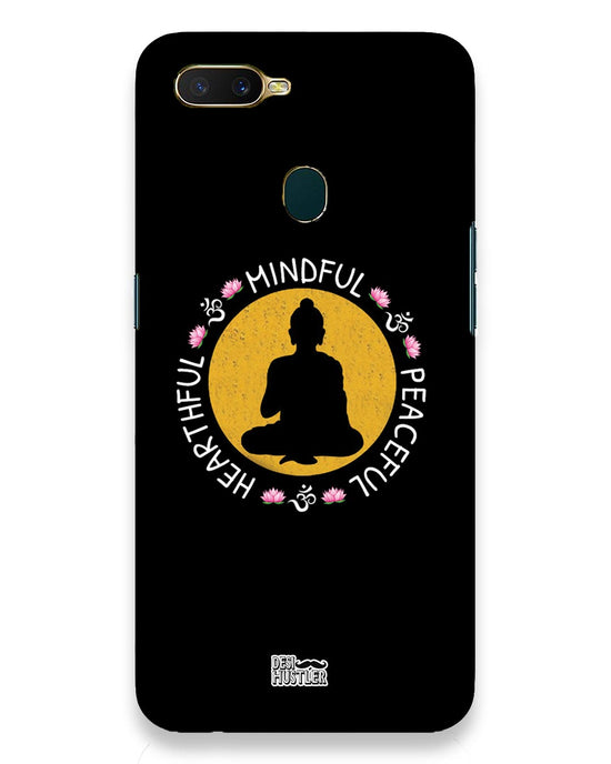 MINDFUL HEARTFUL PEACEFUL | Oppo A7 Phone Case