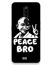 Peace bro  | oppo f11 pro Phone Case
