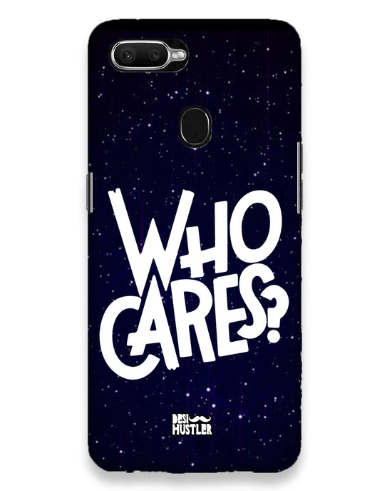 Who Cares ? | Oppo F9 Pro Phone Case
