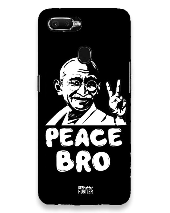 Peace bro  | oppo f9 pro Phone Case