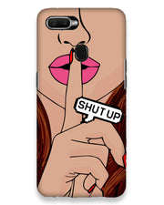 Shutup | Oppo F9 Pro Phone Case
