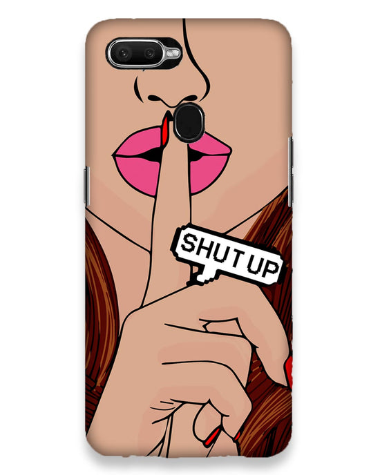 Shutup | Oppo F9 Pro Phone Case