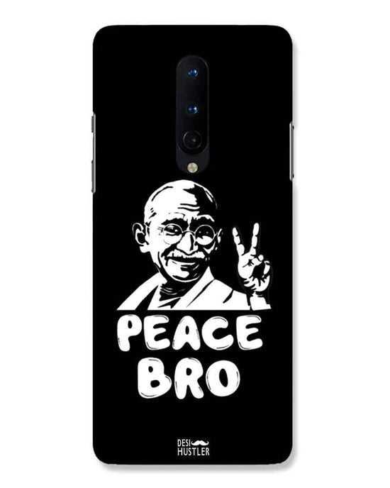 Peace bro  |  one plus 8  Phone Case