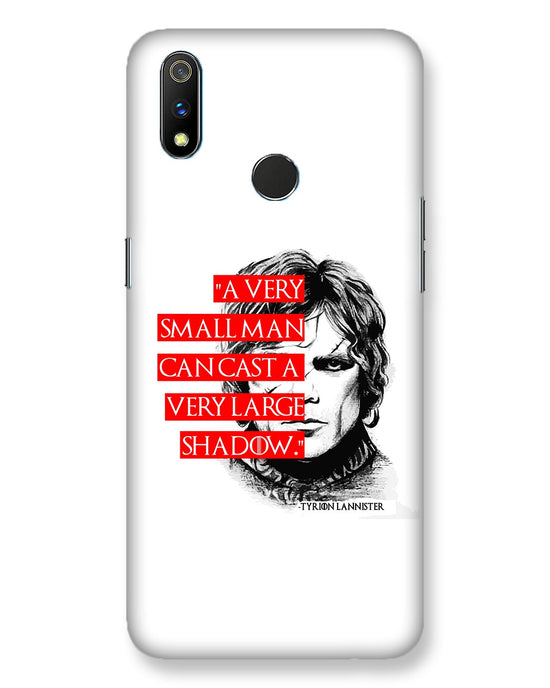 Small man can cast a Large shadow | Realme 3 Pro Phone Case