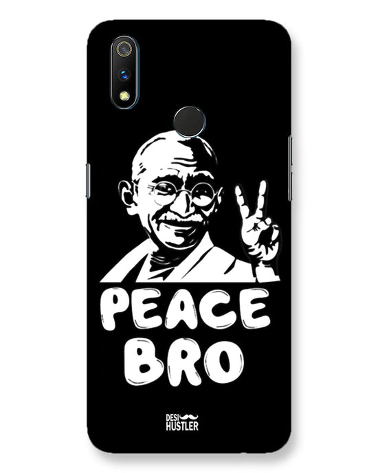 Peace bro  |  Realme 3 Pro  Phone Case