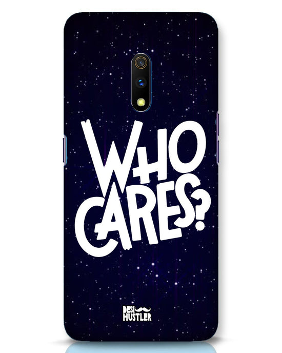 Who Cares ? | Realme X Phone Case