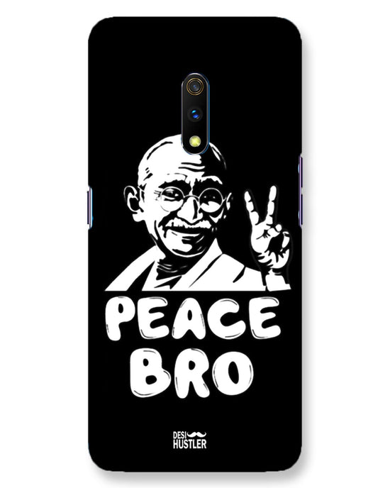 Peace bro   |  Realme X Phone Case