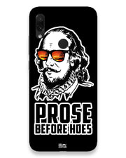 Prose before hoes  |  Redmi Note 7 Phone Case