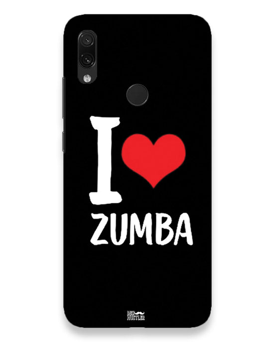 I love Zumba  |  Redmi Note 7 Phone Case