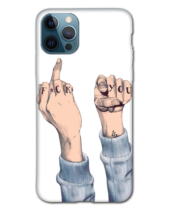 F*ck you  |    iPhone 12 pro max  Phone Case