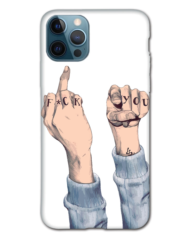 F*ck you  |    iPhone 12 pro max  Phone Case