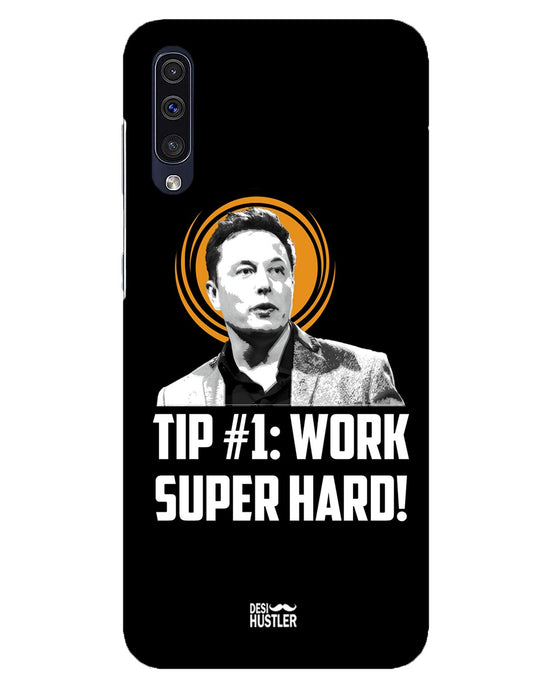 Work super hard | Samsung Galaxy A50 Phone Case